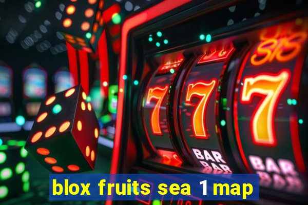 blox fruits sea 1 map